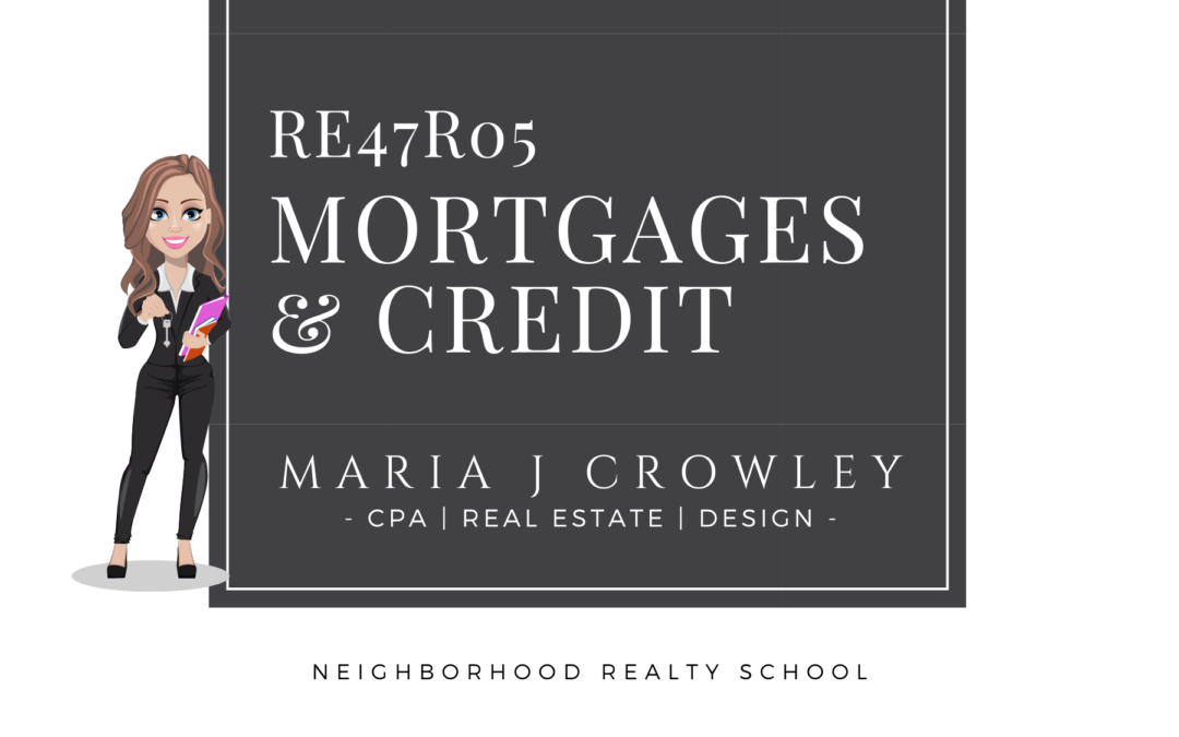 RE47R05 Mortgages & Credit